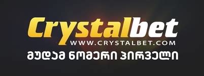crystalbet registracia|ახალი კაზინოს გამოცდილება საქართველოში Crystalbet.com .